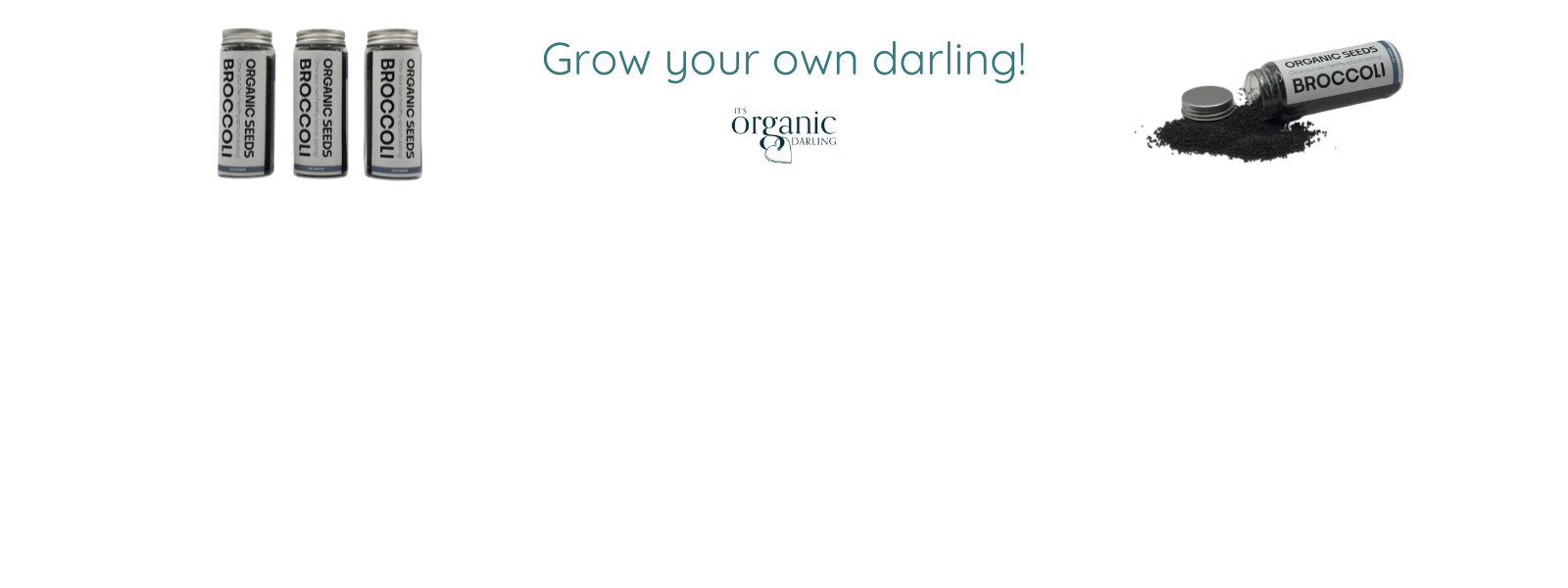 Grow Your Own Darling